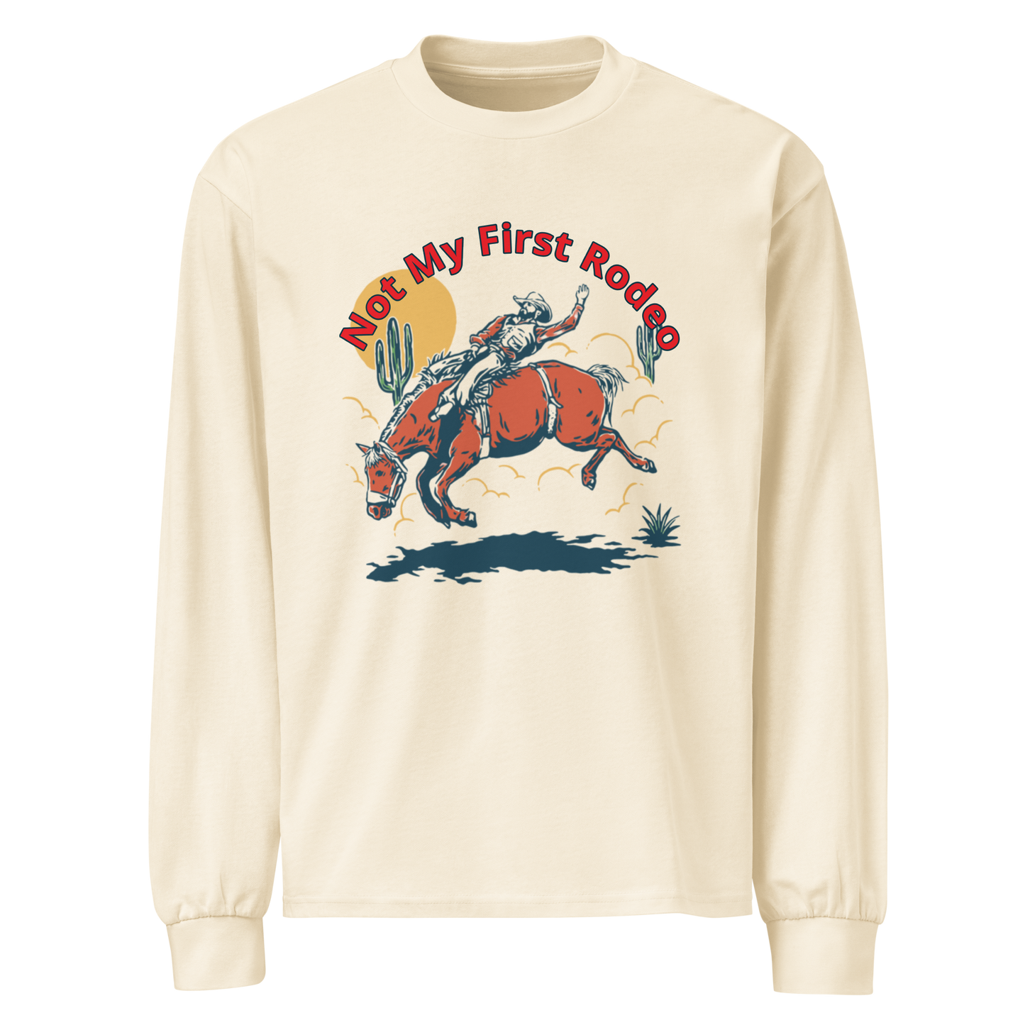 RSL Not My First Rodeo Premium Unisex Long Sleeve Shirt